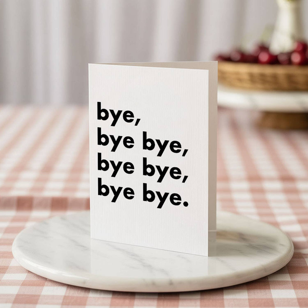 "Bye, bye bye..." Funny Irish Saying Greeting Card