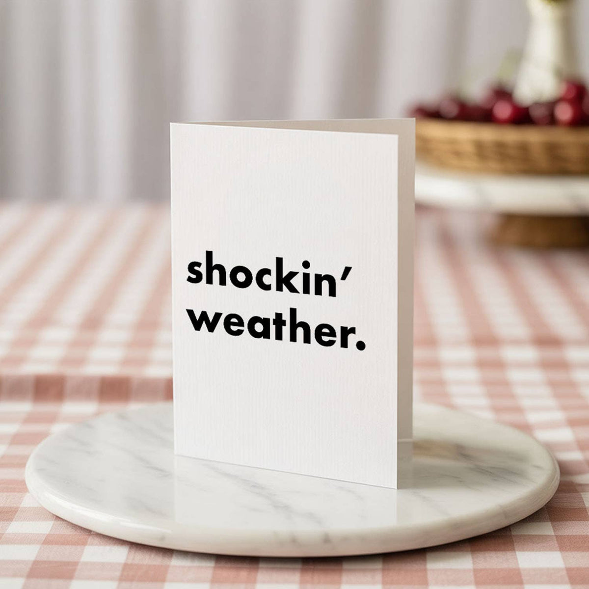 "Shockin' Weather" Funny Irish Saying Greeting Card