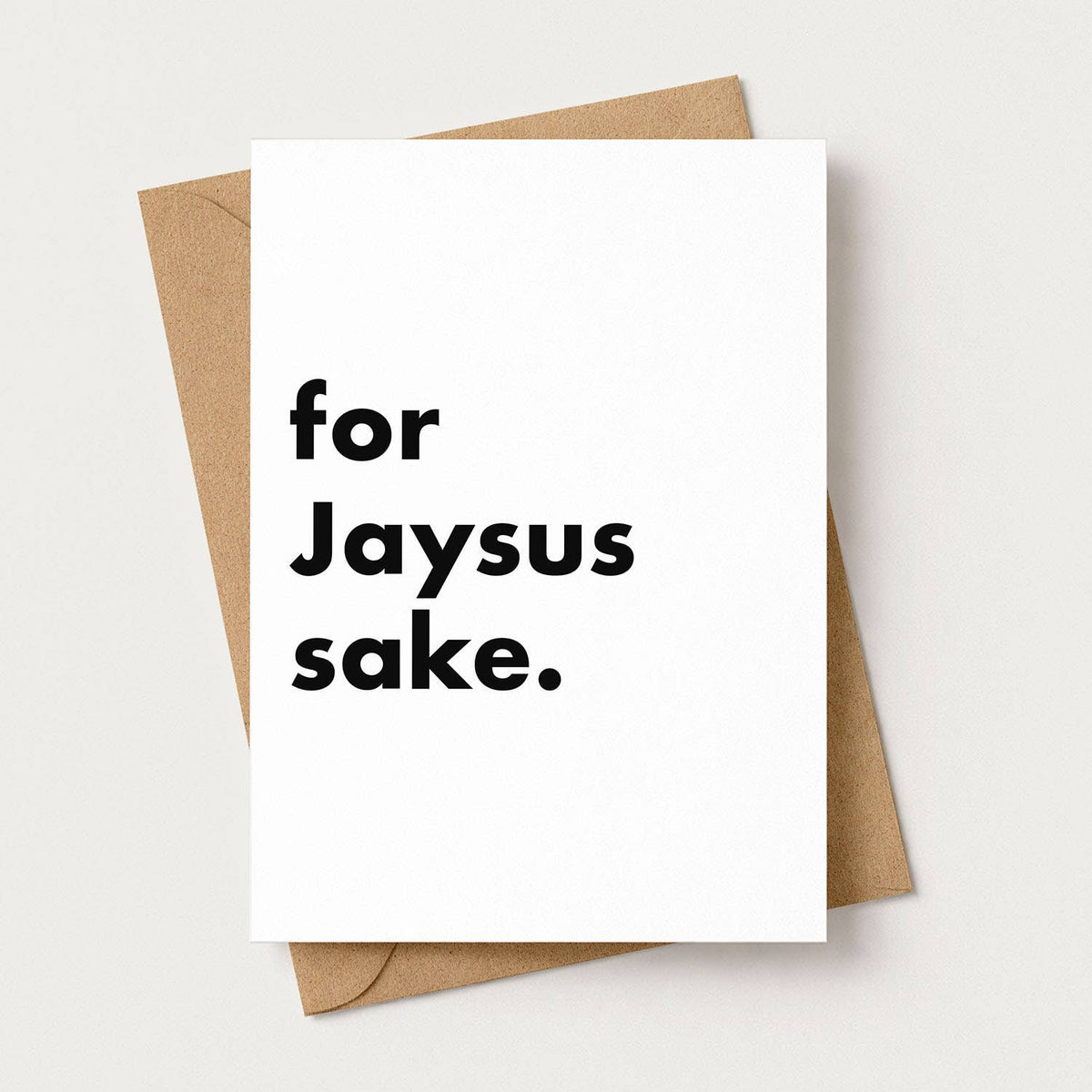 "For Jaysus Sake" Funny Irish Saying Greeting Card