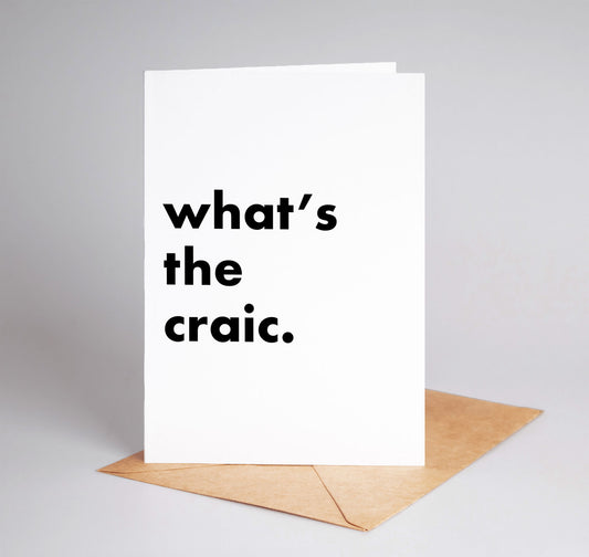 "What's The Craic" Funny Irish Saying Greeting Card