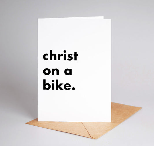 "Christ On A Bike" Funny Irish Saying Greeting Card