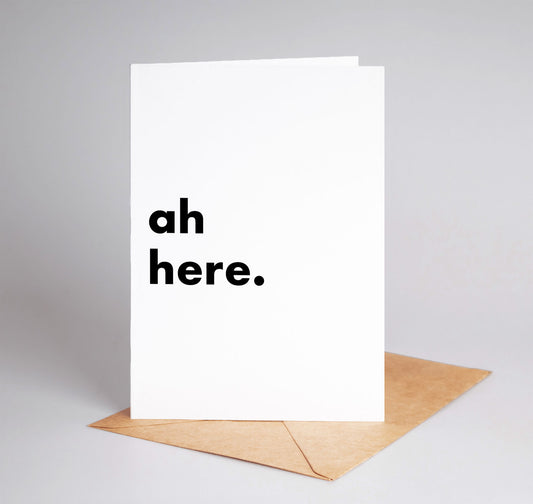 "Ah Here" Funny Irish Saying Greeting Card