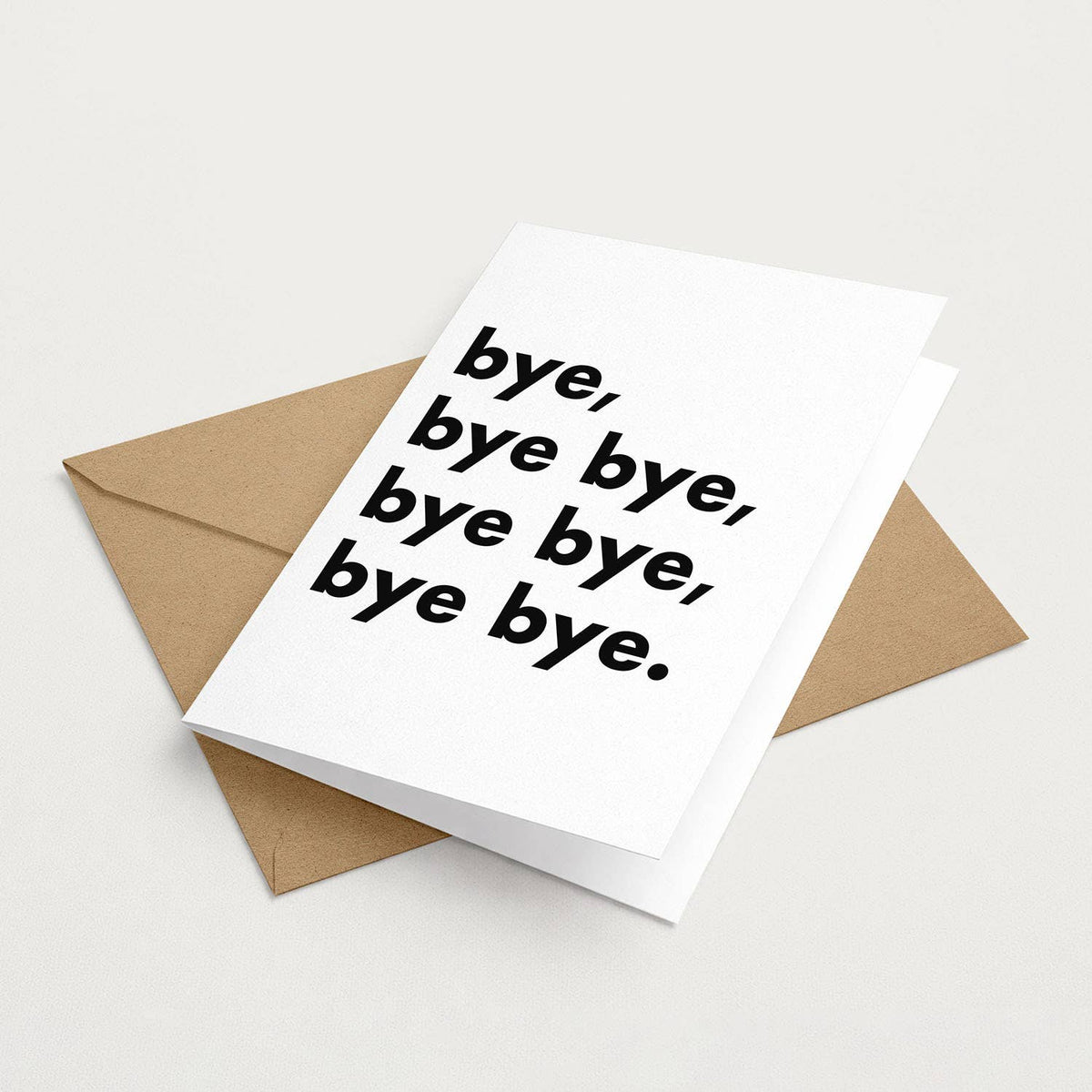"Bye, bye bye..." Funny Irish Saying Greeting Card