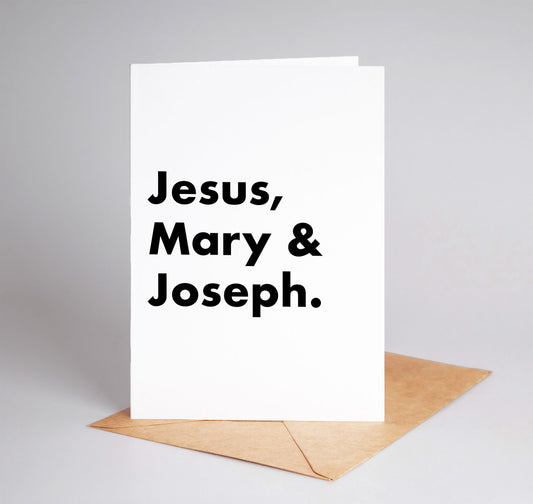 "Jesus, Mary and Joseph" Funny Irish Saying Greeting Card