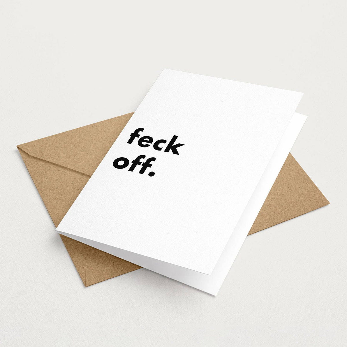 "Feck off" Funny Irish Saying Greeting Card