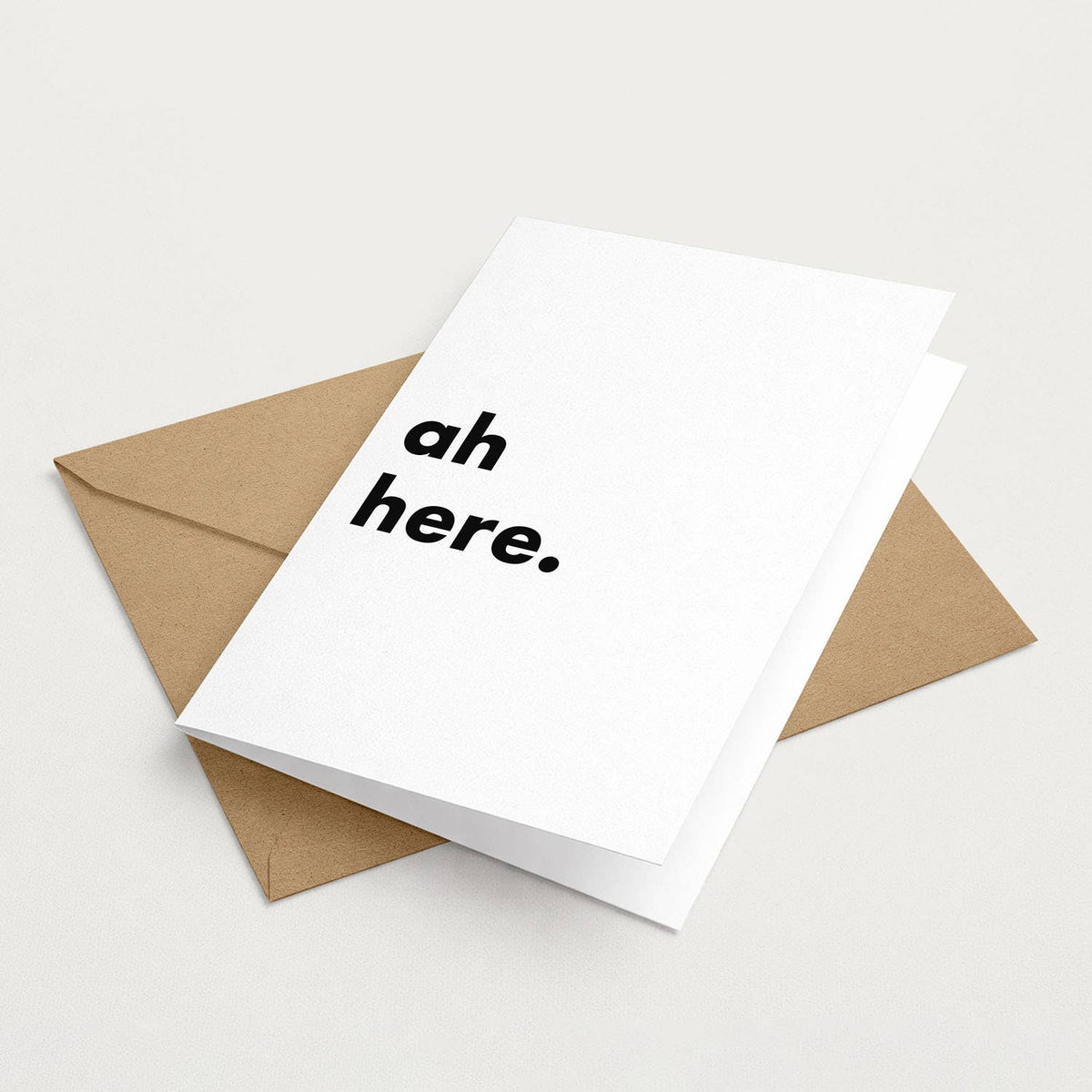"Ah Here" Funny Irish Saying Greeting Card