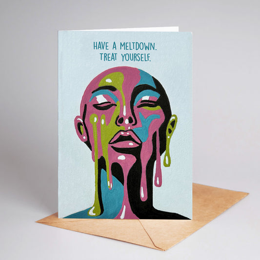 "Have A Meltdown. Treat Yourself" Illustrated A6 Blank Greeting Card