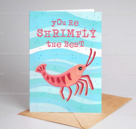 "You're Shrimply The Best" Illustrated Shrimp A6 Blank Greeting Card