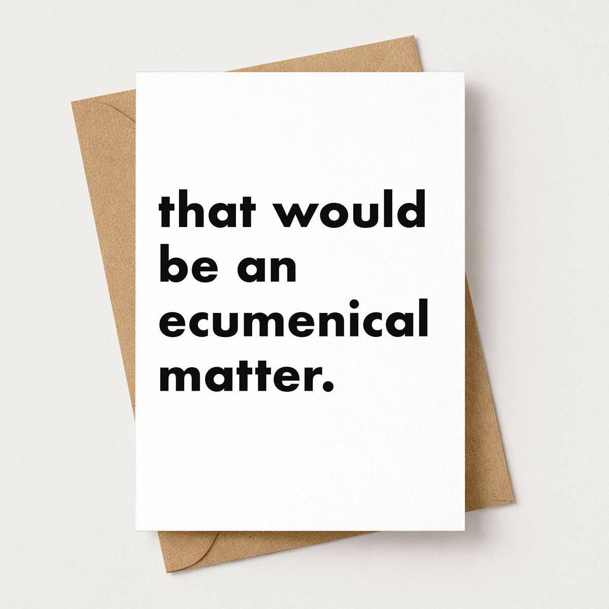 "Ecumenical Matter" Funny Irish Saying Greeting