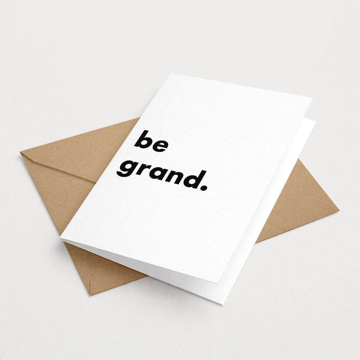 "Be Grand" Funny Irish Saying Greeting Card